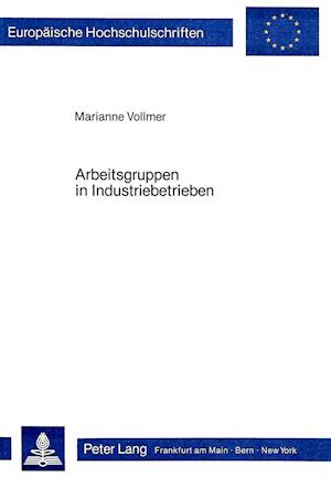 Arbeitsgruppen in Industriebetrieben