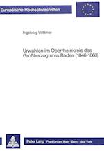 Urwahlen Im Oberrheinkreis Des Grossherzogtums Baden (1846-1863)