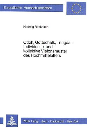 Otloh, Gottschalk, Tnugdal