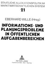 Informations- Und Planungsprobleme in Oeffentlichen Aufgabenbereichen