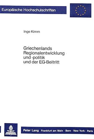 Griechenlands Regionalentwicklung Und -Politik Und Der Eg-Beitritt