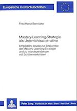 Mastery-Learning-Strategie ALS Unterrichtsalternative