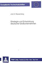 Strategie Und Entwicklung Deutscher Grossunternehmen