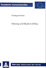 Heilung Und Musik in Afrika