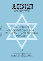 Juden und Nichtjuden im 16. und 17. Jahrhundert in Polen
