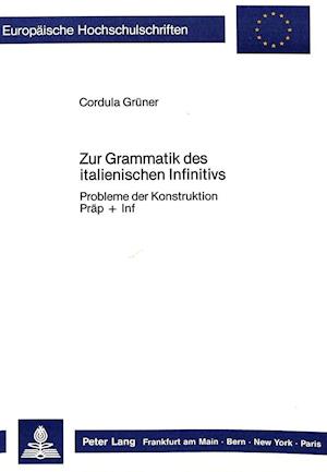 Zur Grammatik Des Italienischen Infinitivs