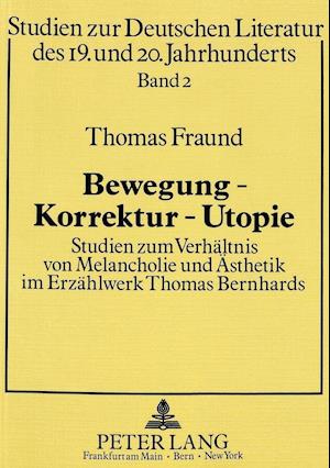 Bewegung - Korrektur - Utopie