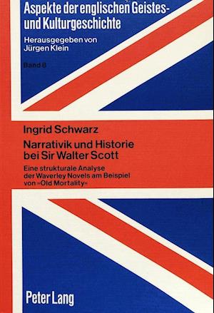 Narrativik Und Historie Bei Sir Walter Scott