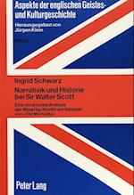 Narrativik Und Historie Bei Sir Walter Scott