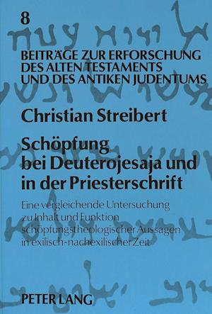 Schoepfung Bei Deuterojesaja Und in Der Priesterschrift