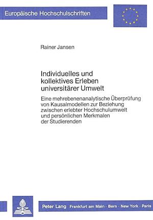 Individuelles Und Kollektives Erleben Universitaerer Umwelt