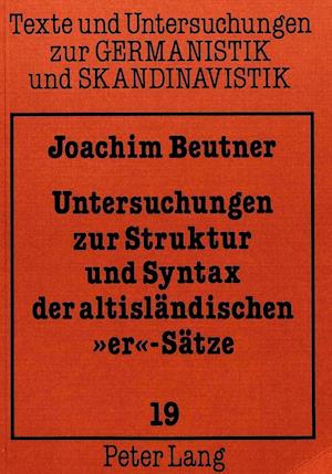 Untersuchungen Zur Struktur Und Syntax Der Altislaendischen -Er--Saetze