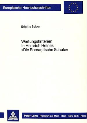 Wertungskriterien in Heinrich Heines -Die Romantische Schule-