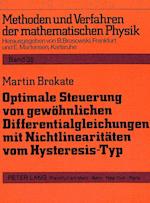 Optimale Steuerung Von Gewoehnlichen Differentialgleichungen Mit Nichtlinearitaeten Vom Hysteresis-Typ