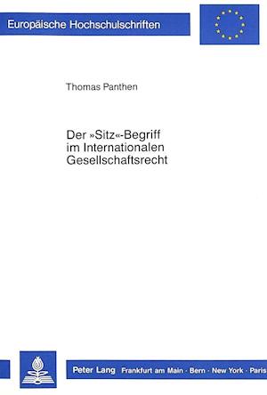 Der -Sitz--Begriff Im Internationalen Gesellschaftsrecht