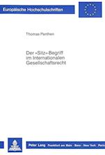 Der -Sitz--Begriff Im Internationalen Gesellschaftsrecht