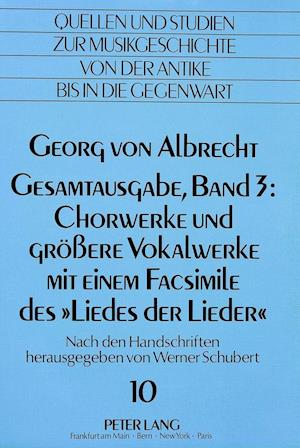 Georg Von Albrecht. Gesamtausgabe, Band 3