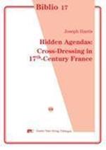 Hidden Agendas: Cross-Dressing in 17th-Century France