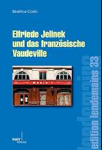 Elfriede Jelinek und das französische Vaudeville