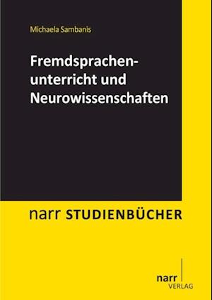 Fremdsprachenunterricht und Neurowissenschaften