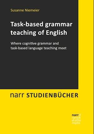 Task-based grammar teaching of English