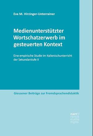 Medienunterstützter Wortschatzerwerb im gesteuerten Kontext