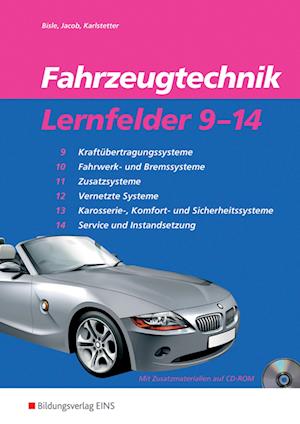 Fahrzeugtechnik Lernfelder 9-14. Arbeitsheft