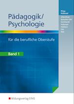 Pädagogik / Psychologie 1 für die berufliche Oberstufe