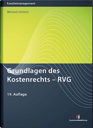 Grundlagen des Kostenrechts - RVG