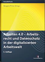 Arbeiten 4.0 - Arbeitsrecht und Datenschutz in der digitalisierten Arbeitswelt