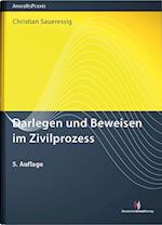 Darlegen und Beweisen im Zivilprozess