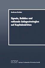 Signale, Bubbles und rationale Anlagestrategien auf Kapitalmärkten