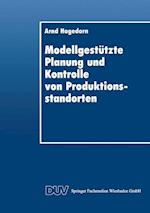Modellgestützte Planung und Kontrolle von Produktionsstandorten