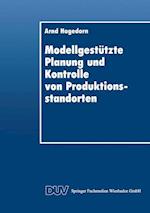 Modellgestützte Planung Und Kontrolle Von Produktionsstandorten