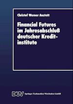 Financial Futures Im Jahresabschluß Deutscher Kreditinstitute