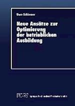 Neue ANSätze Zur Optimierung Der Betrieblichen Ausbildung