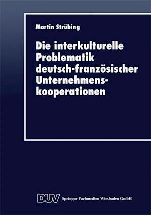 Die Interkulturelle Problematik Deutsch-Französischer Unternehmenskooperationen