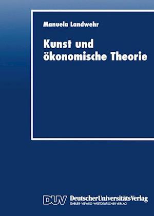 Kunst Und ökonomische Theorie