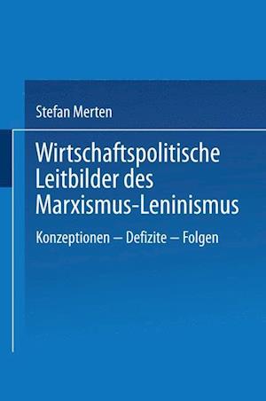 Wirtschaftspolitische Leitbilder Des Marxismus-Leninismus