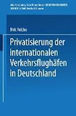 Privatisierung der internationalen Verkehrsflughäfen in Deutschland