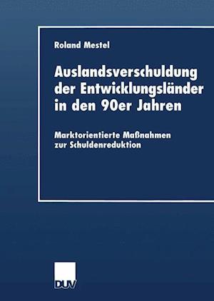 Auslandsverschuldung Der Entwicklungsländer in Den 90er Jahren