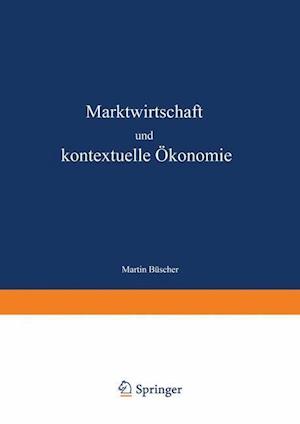 Marktwirtschaft Und Kontextuelle Ökonomie