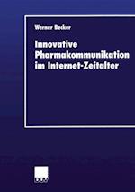 Innovative Pharmakommunikation Im Internet-Zeitalter