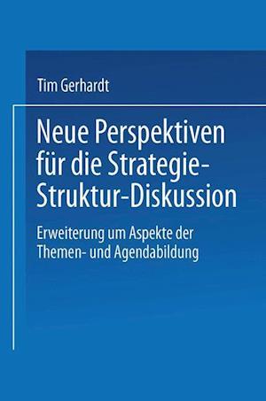 Neue Perspektiven Für Die Strategie-Struktur-Diskussion