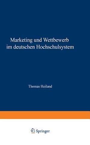 Marketing Und Wettbewerb Im Deutschen Hochschulsystem