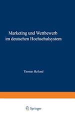 Marketing Und Wettbewerb Im Deutschen Hochschulsystem