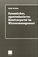 Dynamisches, agentenbasiertes Benutzerportal im Wissensmanagement