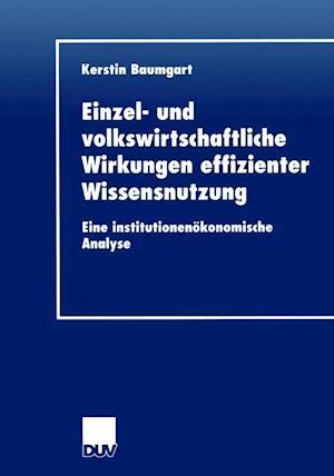 Einzel- Und Volkswirtschaftliche Wirkungen Effizienter Wissensnutzung