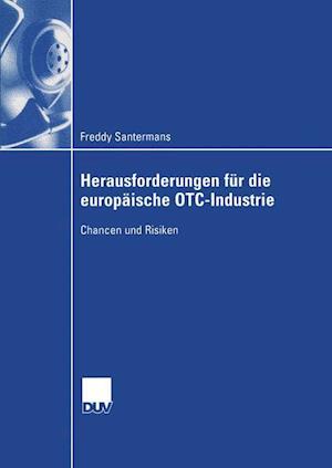 Herausforderungen Für Die Europäische OTC-Industrie