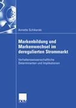 Markenbildung und Markenwechsel im deregulierten Strommarkt